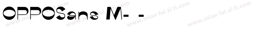 OPPOSans M-常规字体转换